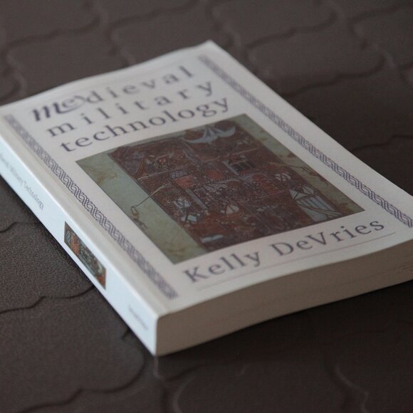Medieval Military Technology by Kelly Devries. - Picture 4 of 4